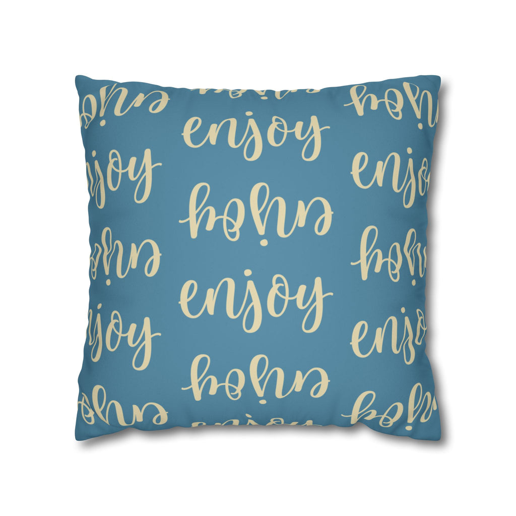 Enjoy Script Faux Suede Pillow Cover