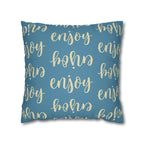 Enjoy Script Faux Suede Pillow Cover