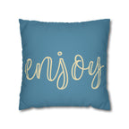 Blue Script Enjoy Faux Suede Pillow Cover