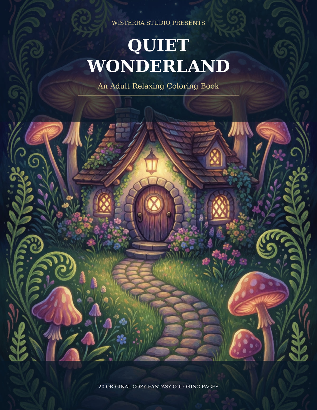 Quiet Wonderland - An Adult Relaxing Coloring Book by Wisterra Studio